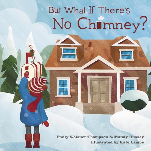 Cover image for But What If There's No Chimney?