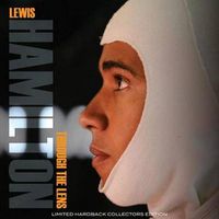 Cover image for Lewis Hamilton: Through the Lens