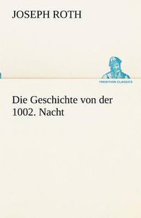 Cover image for Die Geschichte von der 1002. Nacht