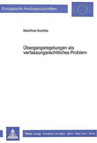 Cover image for Uebergangsregelungen ALS Verfassungsrechtliches Problem