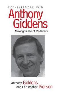 Cover image for Conversations with Anthony Giddens: Making Sense of Modernity