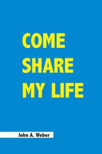 Cover image for Come Share My Life