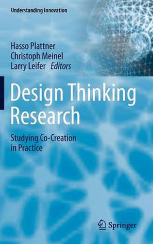 Cover image for Design Thinking Research: Studying Co-Creation in Practice