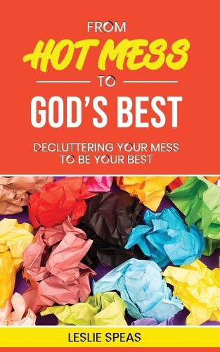 Cover image for From Hot Mess to God's Best