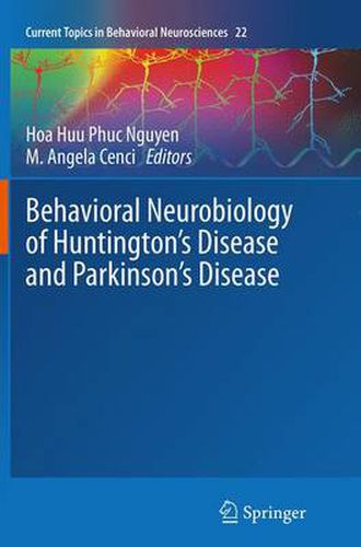 Behavioral Neurobiology of Huntington's Disease and Parkinson's Disease