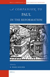 Cover image for A Companion to Paul in the Reformation