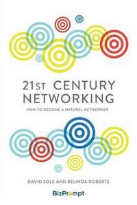 Cover image for 21st-Century Networking: How to Become a Natural Networker