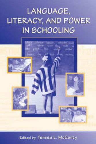 Cover image for Language, Literacy, and Power in Schooling