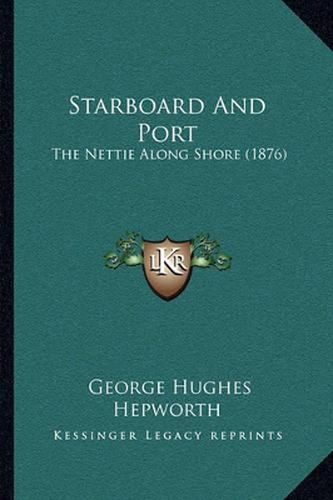 Starboard and Port: The Nettie Along Shore (1876)