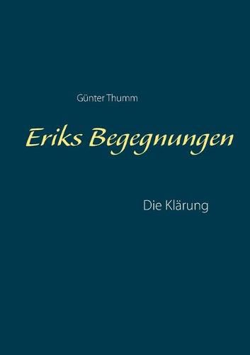 Cover image for Eriks Begegnungen: Die Klarung