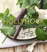 Cover image for Hollyhock: Garden to Table