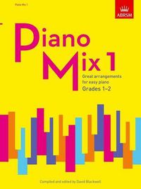 Cover image for Abrsm: Piano Mix Book 1 (Grades 1-2