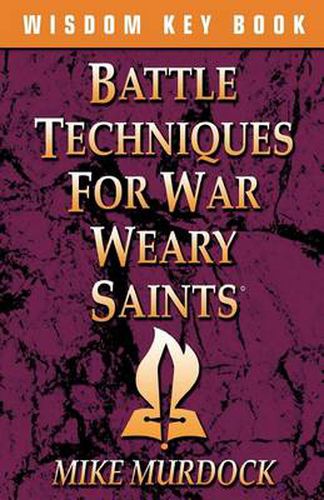 Cover image for Battle Techniques for War Weary Saints