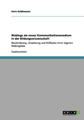 Cover image for Weblogs ALS Neues Kommunikationsmedium in Der Bildungswissenschaft