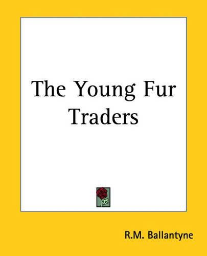 Cover image for The Young Fur Traders