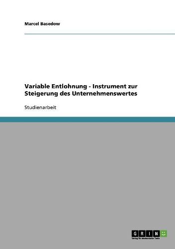 Cover image for Variable Entlohnung - Instrument Zur Steigerung Des Unternehmenswertes