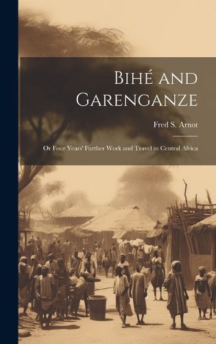 Cover image for Bihe and Garenganze