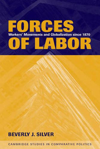 Cover image for Forces of Labor: Workers' Movements and Globalization Since 1870