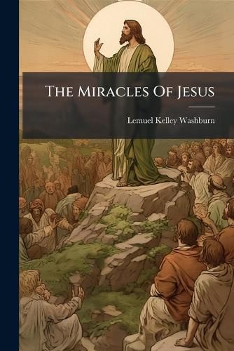 Cover image for The Miracles Of Jesus