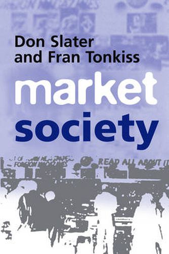 Cover image for Market Society: Markets and Modern Social Theory