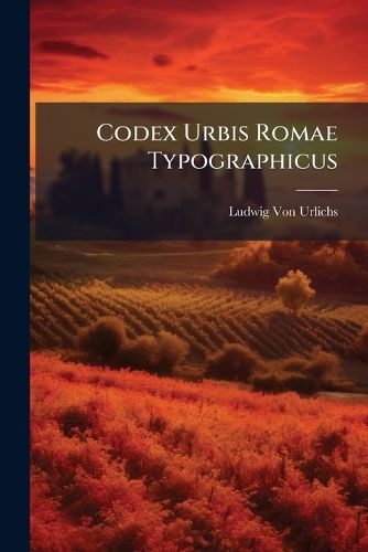 Cover image for Codex Urbis Romae Typographicus