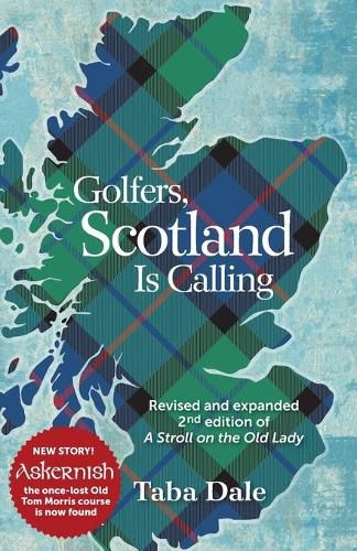 Cover image for Golfers, Scotland is Calling: Revised and expanded 2nd edition of A Stroll on the Old Lady