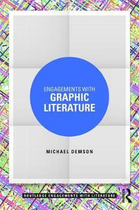 Cover image for Engagements with Graphic Literature