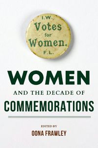 Cover image for Women and the Decade of Commemorations