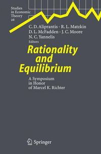 Cover image for Rationality and Equilibrium: A Symposium in Honor of Marcel K. Richter