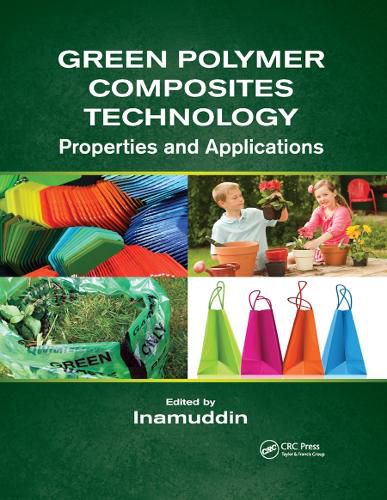 Cover image for Green Polymer Composites Technology: Properties and Applications