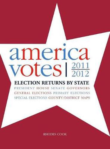 Cover image for America Votes 30: 2011-2012, Election Returns by State