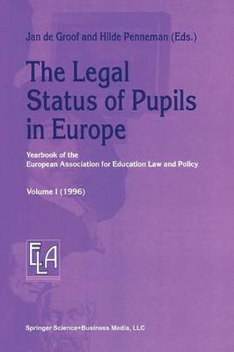 Cover image for The Legal Status of Pupils in Europe: Yearbook of the European Association for Education Law and Policy