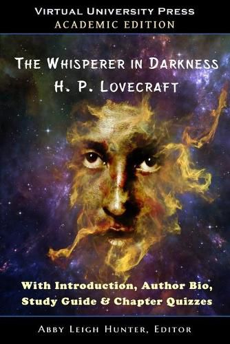 Cover image for The Whisperer in Darkness (Academic Edition): With Introduction, Author Bio, Study Guide & Chapter Quizzes