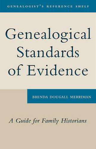 Cover image for Genealogical Standards of Evidence: A Guide for Family Historians