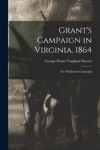 Cover image for Grant's Campaign in Virginia, 1864
