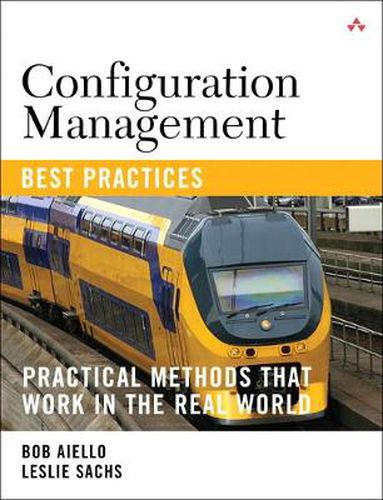 Cover image for Configuration Management Best Practices: Practical Methods that Work in the Real World