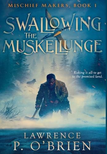 Cover image for Swallowing the Muskellunge