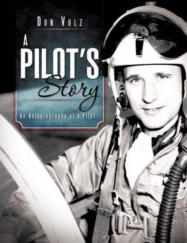 Cover image for A Pilot's Story: An Autobiography of a Pilot