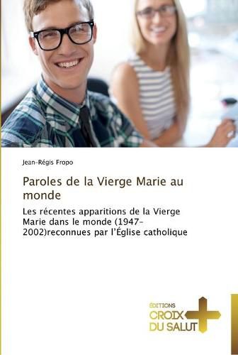 Cover image for Paroles de la vierge marie au monde