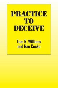 Cover image for Practice To Deceive