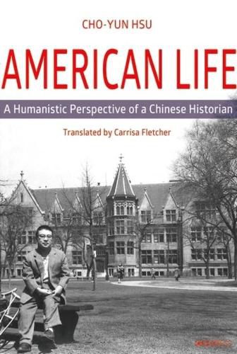 Cover image for American Life - A Humanistic Perspective of a Chinese Historian