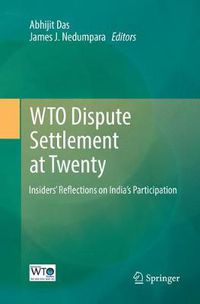 Cover image for WTO Dispute Settlement at Twenty: Insiders' Reflections on India's Participation