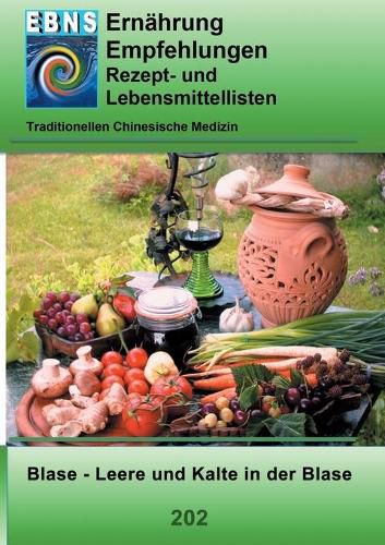 Ernahrung - TCM - Blase - Feuchtigkeit und Kalte in der Blase: TCM-Ernahrungsempfehlung - Blase - Feuchtigkeit und Kalte in der Blase