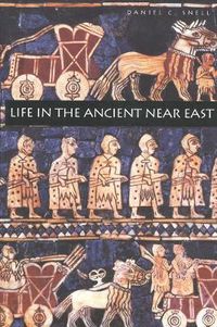 Cover image for Life in the Ancient Near East, 3100-332 B.C.E.