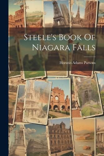 Cover image for Steele's Book Of Niagara Falls