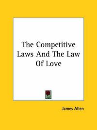 Cover image for The Competitive Laws and the Law of Love