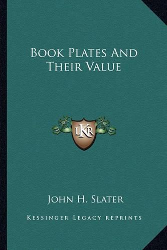 Cover image for Book Plates and Their Value