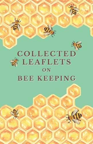 Cover image for Collected Leaflets on Bee Keeping