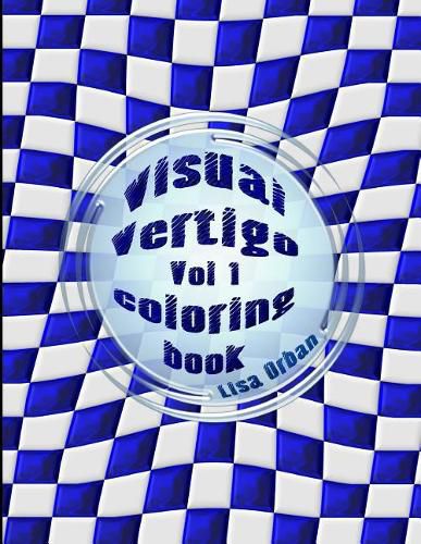 Visual Vertigo: Optical Illusion Coloring Book