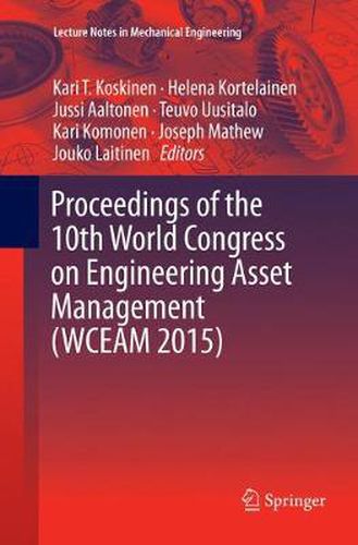 Cover image for Proceedings of the 10th World Congress on Engineering Asset Management (WCEAM 2015)